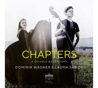 Dominik Wagner Dominik Wagner & Lauma Skride: Chapters: A Double Bass Story (CD)