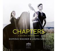 Dominik Wagner, Lauma Skride - Chapters - A Double Bass Story