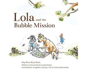 Dominika Knossalla-Pado Lola and the Bubble Mission (Tascabile)