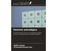 Dominio estratégico: La teoría de las X y las O en la contratación pública: estudio comparativo de los contratistas argelinos