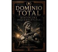 DOMINIO TOTAL DISCIPLINA INQUEBRANTABLE