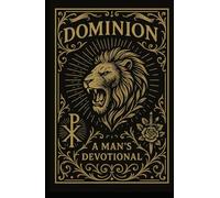 Dominion: Take Ownership and Lead with Purpose