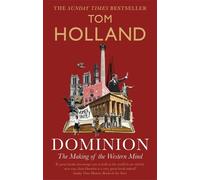 Dominion: The Making of the Mind - Holland Tom