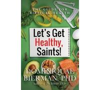 Dominiquae Bierman Let's Get Healthy, Saints (Tascabile)