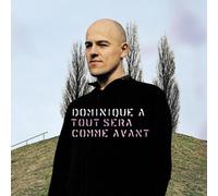 Dominique A - Tout Sera Comme Avant