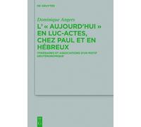 Dominique Anger L' "Aujourd'hui" en Luc-Actes, chez Paul et e (Copertina rigida)