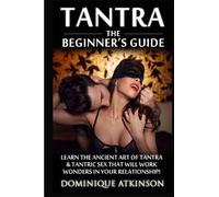 Dominique Atkinson Tantra (Tascabile) Wellness for Everybody