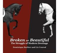 Dominique Barbier Liz Conrod Broken or Beautiful (Tascabile)