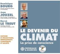 Dominique Bourg, Jean Jouzel & Hervé Le Devenir Du Climat: La Prise De Co (CD)