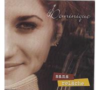 Dominique Dupuis - SANS RELACHE - DOMINIQUE DUPUI