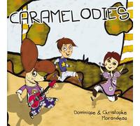 Dominique et Christophe Morandeau - Caramélodies
