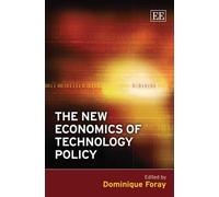 Dominique Foray The New Economics of Technology Policy (Copertina rigida)