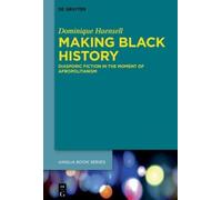 Dominique Haensell Making Black History (Copertina rigida)