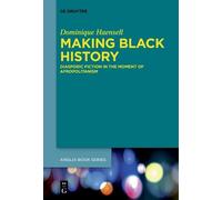 Dominique Haensell Making Black History (Tascabile)