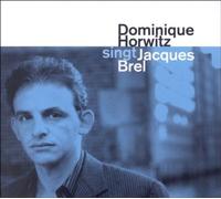 Dominique Horwitz D. Horwitz singt Jacques Brel (CD)