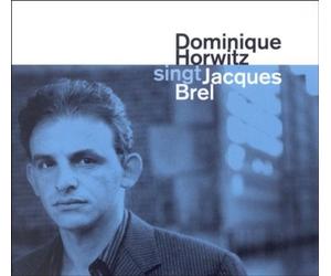 Dominique Horwitz D. Horwitz singt Jacques Brel (CD)