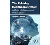 Dominique J. Monlezun The Thinking Healthcare System (Tascabile)
