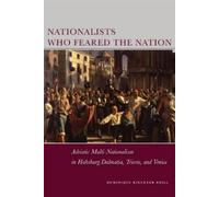 Dominique Kirchner Reill Nationalists Who Feared the Nation (Copertina rigida)