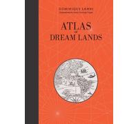 Dominique Lanni Atlas of Dream Lands (Copertina rigida) Atlas Series