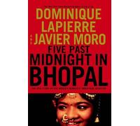 Dominique Lapierre, Javier Moro – Five Past Midnight in Bhopal – Copertina rigida