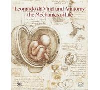 Dominique Le Nen Leonardo da Vinci and Anatomy (Tascabile)