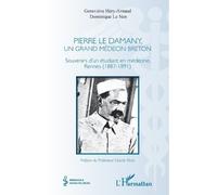 Dominique Le Nen Pierre Le Damany, un grand médecin breton (Tascabile)