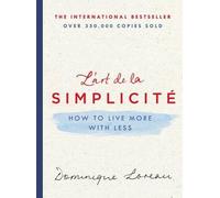 Dominique Loreau L'Art de la Simplicité (Copertina rigida)