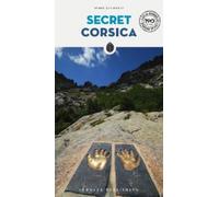 Dominique Memmi Dominique Memmi Secret Corisca Guide (Tascabile)