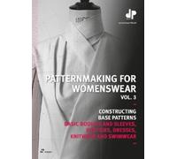 Dominique Pelle Patternmaking for Womenswear, Vol 3: Basic Bodices a (Tascabile)