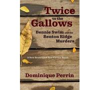 Dominique Perrin Twice to the Gallows (Tascabile)