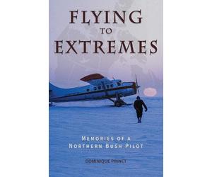 Dominique Prinet Flying to Extremes (Tascabile)