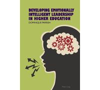 Dominique Rene Developing Emotionally Intelligent Leadership in Hig (Tascabile)