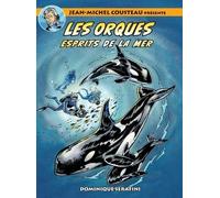 Dominique Serafini Cathy Sa Jean-Michel Cousteau présente LES (Copertina rigida)