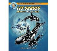 Dominique Serafini Jean-Michel Cousteau présente LES ORQUES (Tascabile)
