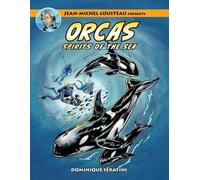 Dominique Serafini Jean-Michel Cousteau Presents ORCAS (Tascabile)