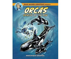 Dominique Serafini Jean-Michel Cousteau Presents ORCAS (Tascabile)