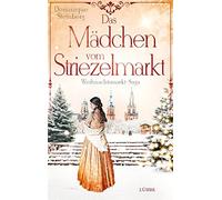 Dominique Steinbe Das Mädchen vom Striezelmarkt: Weihnachtsmarkt-Sa (Tascabile)