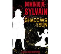 Dominique Sylvain Shadows and Sun (Tascabile) Lola & Ingrid Investigation