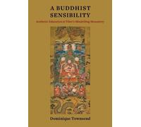 Dominique Townsend A Buddhist Sensibility (Tascabile)