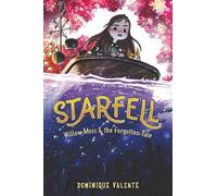 Dominique Valent Starfell #2: Willow Moss & the Forgotten Tal (Copertina rigida)