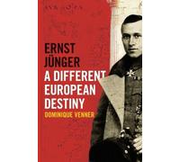 Dominique Venner Ernst Jünger - A Different European Destiny (Tascabile)