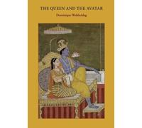 Dominique Wohlschlag The Queen and the Avatar (Tascabile)