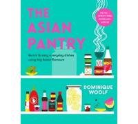 Dominique Woolf The Asian Pantry (Copertina rigida)