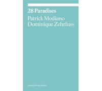Dominique Zehrfuss Patrick Modiano 28 Paradises (Tascabile) Ekphrasis
