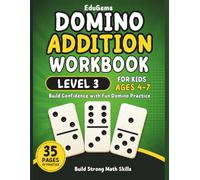 Domino Addition Workbook Level 3 for Kids Ages 4-7: Fun Visual Math Practice with Dominoes | Build Accuracy, Confidence, and Problem-Solving Skills