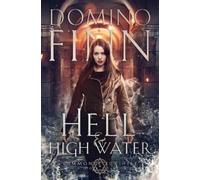 Domino Finn Hell and High Water: 2 (Summoner For Hire) (Tascabile)