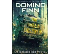 Domino Finn The Green Children (Tascabile) Sycamore Moon