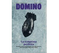 Domino. La tempesta perfetta. Numero 7 - 2022