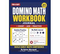 Domino Math Workbook Journal: Educational Domino Addition Activities for Elementary Students, Homeschool Learning, and Daily Math Practice | Daily Math Practice Prompts and Reflection Pages