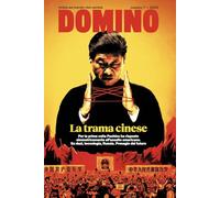 Domino. Rivista sul mondo che cambia. La trama cinese. Vol. 7-2025